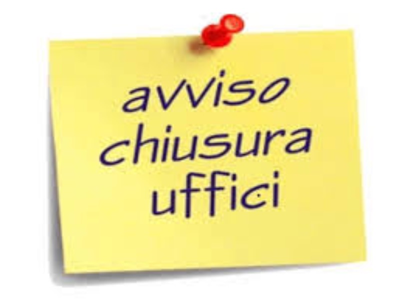 CHIUSURA UFFICI 24 E 25 AGOSTO